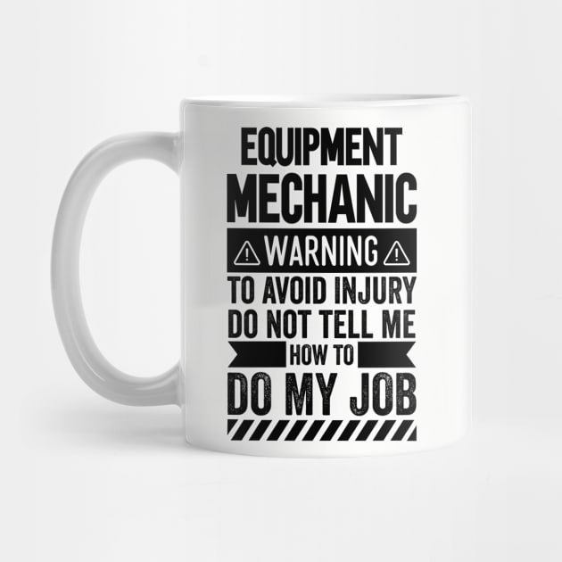 Equipment Mechanic Warning by Stay Weird